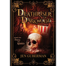 Deathriser of Darkwood: From the Ashes