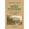 A Bicentennial History of Green Township: Uncovering a Jewel in the Crown of the Queen City, 1809-2009