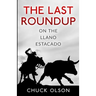 The Last Roundup on The Llano Estacado