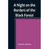 A Night on the Borders of the Black Forest