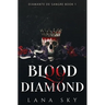 Blood Diamond: A Dark Cartel Romance (Diamante de Sangre Book 1)(El Mundo de Sangre Book 4)