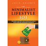 The Minimalist Lifestyle 101