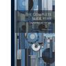 The Complete Slide Rule Instructor