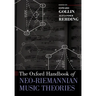 The Oxford Handbook of Neo-Riemannian Music Theories