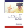 3D Object Detection Algorithms Based on Lidar and Camera
