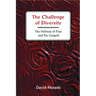 Challenge of Diversity: The Witness of Paul and the Gospels