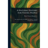 A Natural History for Young People
