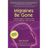 Migraines Be Gone