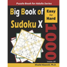 Big Book of Sudoku X: 1000 Easy to Hard Puzzles
