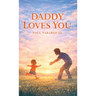 Daddy Loves You