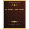 The Sorrows Of Young Werther