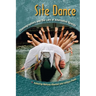Site Dance: Choreographers and the Lure of Alternative Spaces