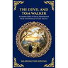 The Devil and Tom Walker: A Faustian Fable of Greed, Damnation & Deals with Darkness in Early America