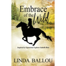 Embrace of the Wild: Inspired by equestrian explorer Isabella Bird