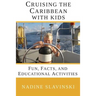 Cruising the Caribbean with Kids: Fun, Facts, and Educational Activities