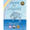 Dance of the Dolphins: See how dolphins positively contribute to our environment.