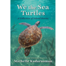 We the Sea Turtles: A Collection of Island Stories
