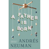 A Father Is Born