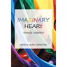 Imaginary Heart: Things Unseen!