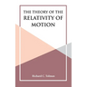 The Theory of the Relativity of Motion