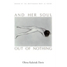 And Her Soul Out Of Nothing