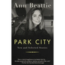 Park City: New and Selected Stories