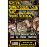 Tactical Combat Casualty Care and Wound Treatment