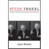 Studs Terkel: Politics, Culture, But Mostly Conversation