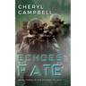 Echoes of Fate: Book Three in the Echoes Trilogy