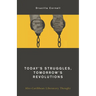 Today's Struggles, Tomorrow's Revolutions: Afro-Caribbean Liberatory Thought