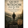 Quiet Wisdom from the Wild: Stories from a Park Ranger
