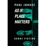 As If Place Matters