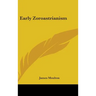 Early Zoroastrianism