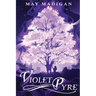 A Violet Pyre