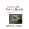 Fighting for Mental Health: A Personal View