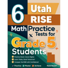 6 Utah RISE Grade 5 Math Practice Tests: A Complete Guide to Building Math Mastery and Excelling on the Utah RISE Test