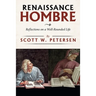 Renaissance Hombre: Reflections on a Well-Rounded Life