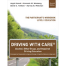 Driving With CARE(R): Alcohol, Other Drugs, and Impaired Driving Education Strategies for Responsible Living and Change: A Cognitive Behavioral Approa
