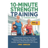 10-Minute Strength Training for Seniors Over 60: A Simple Home Workout Plan Using Resistance Bands, Chair Yoga, and Balance Exercises to Build Strengt