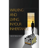 Walking and Living in Your Inheritance