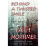 Behind A Twisted Smile