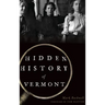 Hidden History of Vermont