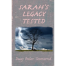 Sarah's Legacy Tested