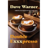 Double Exxxpresso