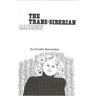 The Trans-Siberian Railway