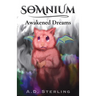 SOMNIUM Awakened Dreams