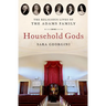 Household Gods: The Religious Lives of the Adams Family