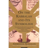 On the Kabbalah and its Symbolism
