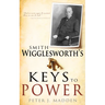 Smith Wigglesworth's Keys to Power