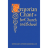 Gregorian Chant for Church and School